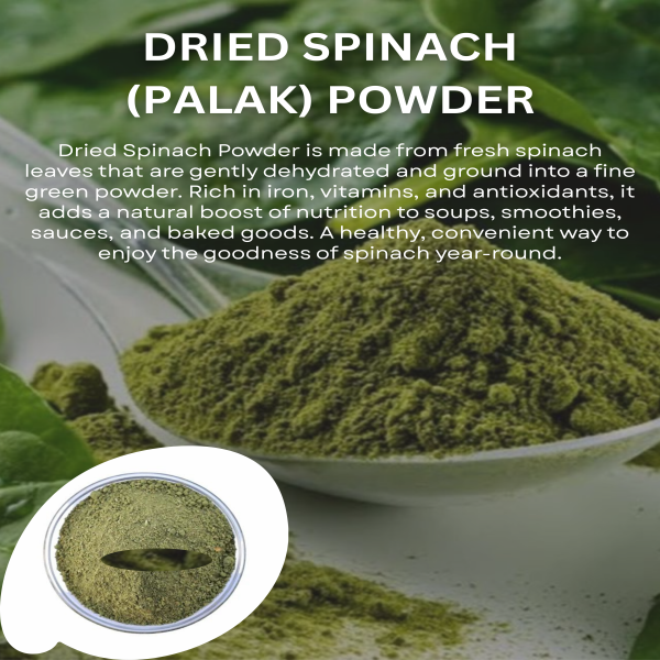<h2>Dried Spinach (PALAK) Powder